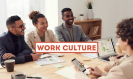 Creating a Work Culture for Your Small Business