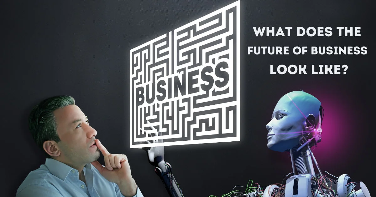 What does the future of business look like