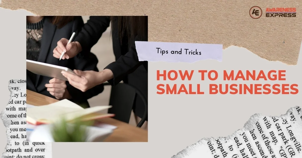 You are currently viewing How to manage Small businesses?