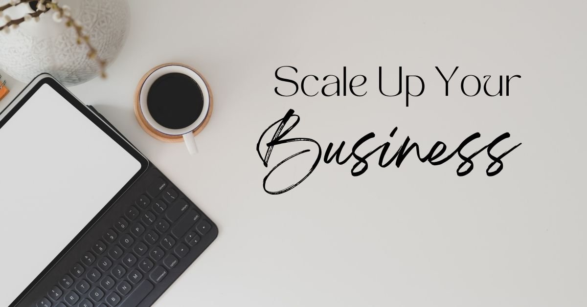 You are currently viewing How to Scale Your Small Business?