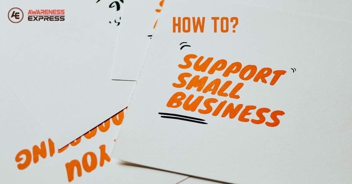 You are currently viewing How to Support Small Business