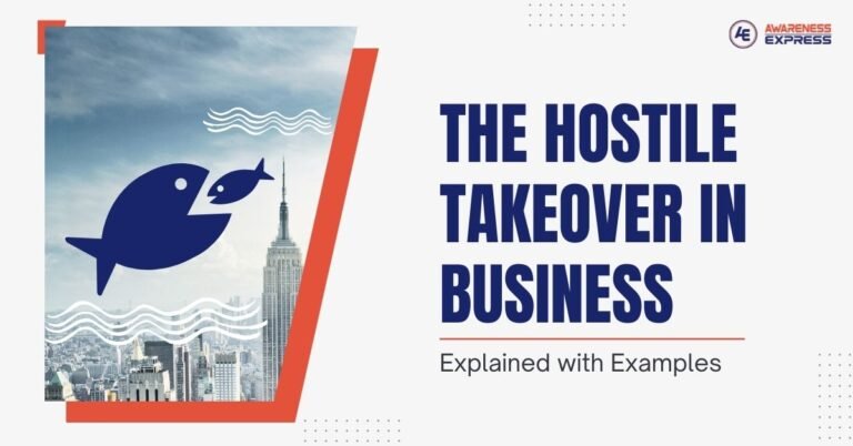 Read more about the article The Hostile Takeover in Business Explained with Examples