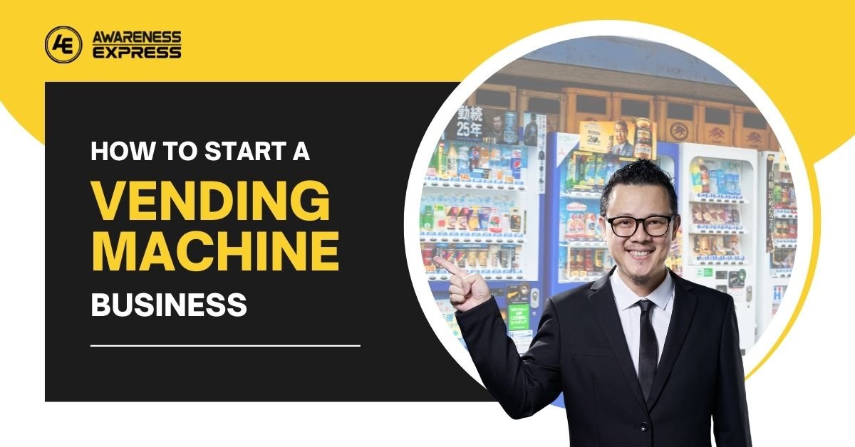 You are currently viewing How to start a vending machine business
