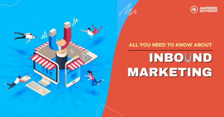 Read more about the article All You Need To Know About Inbound Marketing