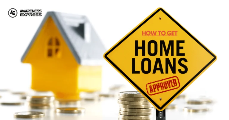 Read more about the article How to get approved for a home loan?